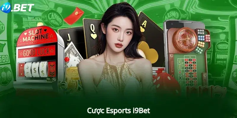 Cược Esports i9Bet